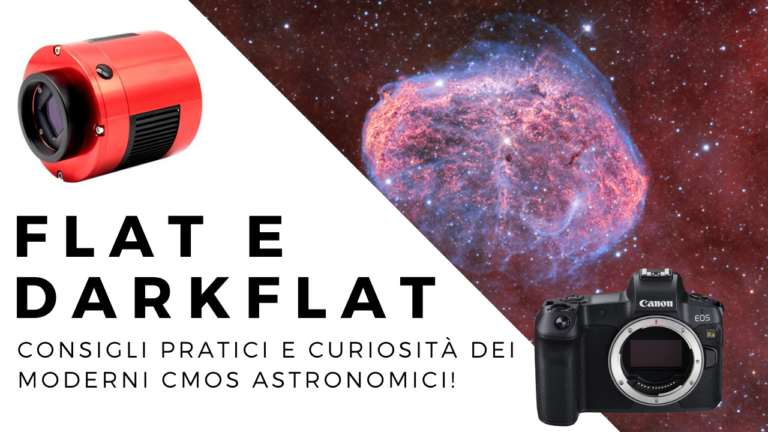 Flat e Darkflat come farli e curiosità su camere astronomiche CMOS per astrofotografia