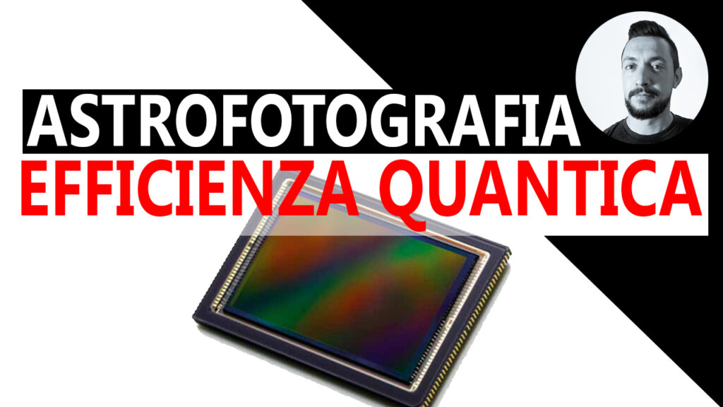 Che cos'è l'efficienza quantica in astrofotografia?