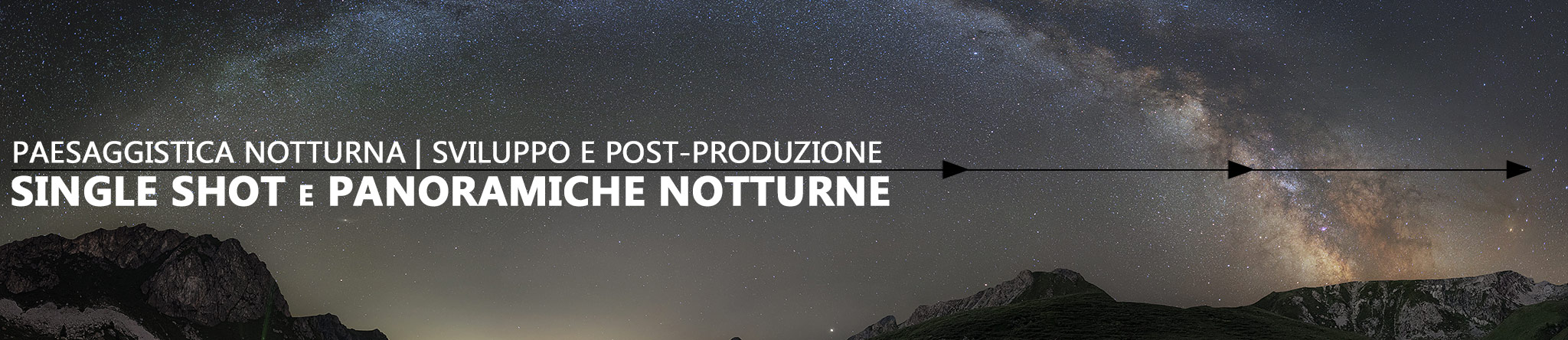 Corso di Fotografia Paesaggistica Notturna e Via Lattea