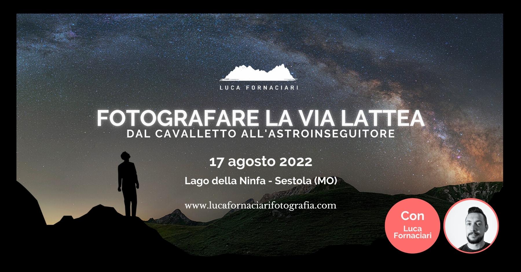17 agosto workshop di Fotografia della Via Lattea al Lago della Ninfa