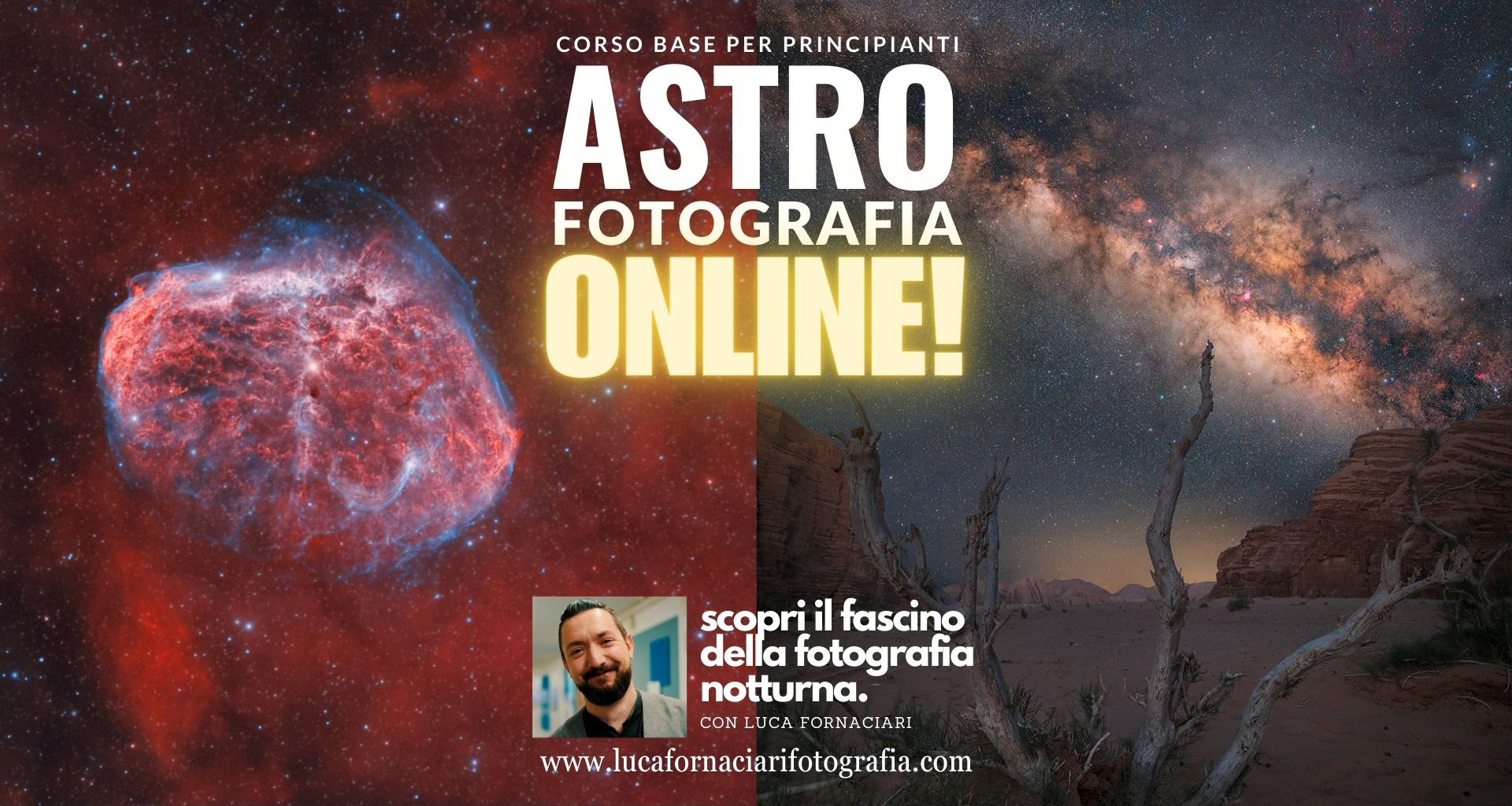 Corso online di fotografia notturna e astrofotografia 2024 webinar tutorial lezioni lezione scuola paesaggistica fotografare nebulose galassie